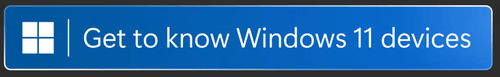 Get to know Windows 11 devices